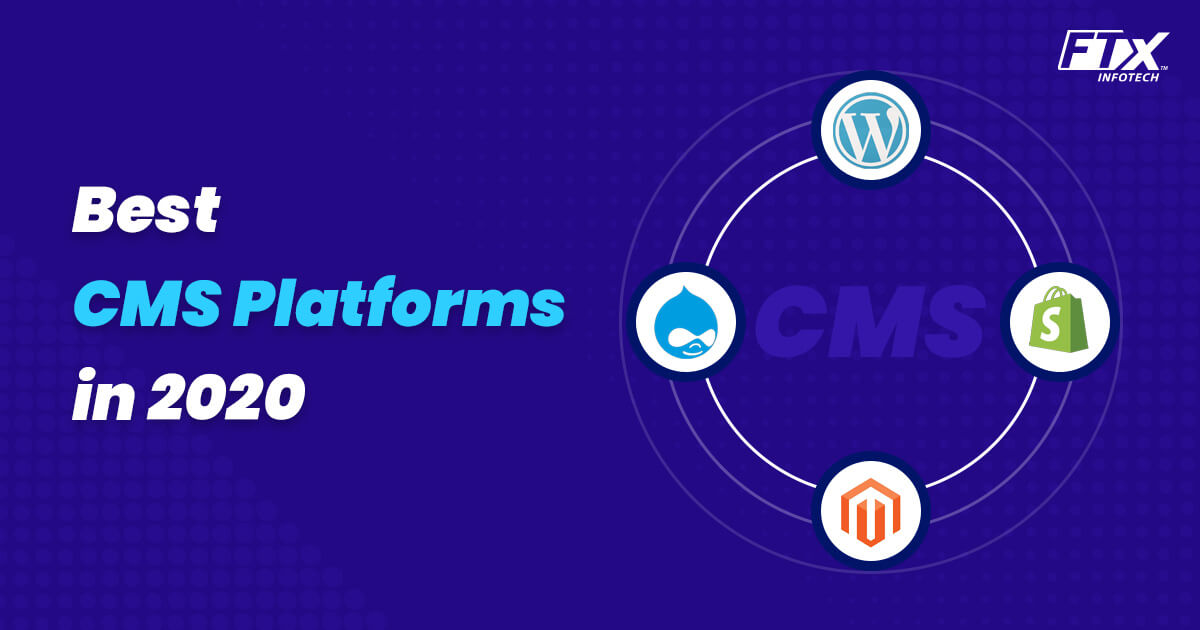 7 Popular and Best CMS (Content Management System) Platforms in 2020