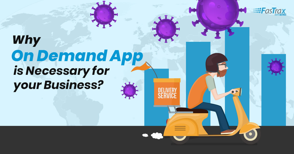 Why On Demand App is Necessary for your Business?