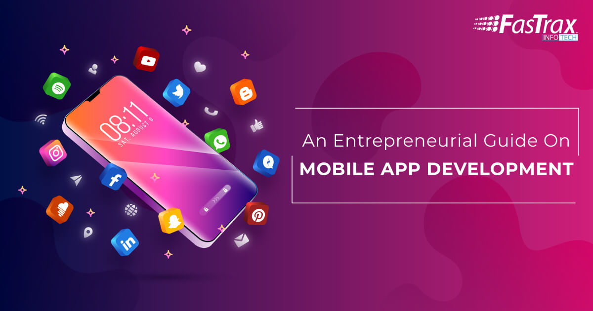 An Entrepreneurial Guide on Mobile App Development